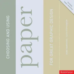 Choosing and Using Paper for Great Graphic Design
