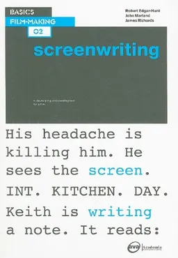 Basics Film-Making: Screenwriting