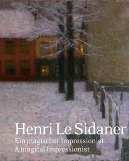 Henri Le Sidaner. A magical Impressionist