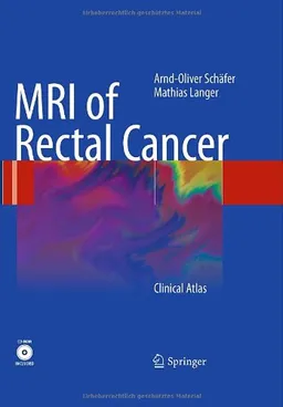 MRI of Rectal Cancer: Clinical Atlas