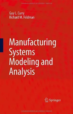Manufacturing Systems Modeling and Analysis