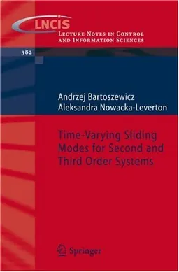 Time-Varying Sliding Modes for Second and Third Order Systems (Lecture Notes in Control and Information Sciences)