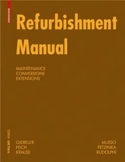 Refurbishment Manual (Construction Manuals (englisch))
