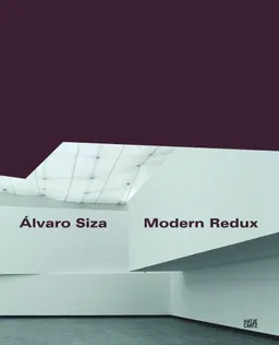 עטיפת הספר Alvaro Siza: Modern Redux מאת Alexandre Costa