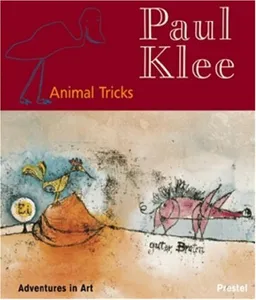 Paul Klee: Animal Tricks (Adventures in Art)
