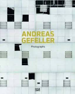 עטיפת הספר Andreas Gefeller: Photographs מאת Martin Hochleitner
