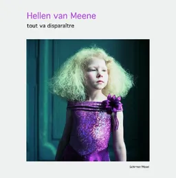 Hellen Van Meene: Tout Va Disparaitre