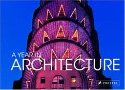 A Year in Architecture