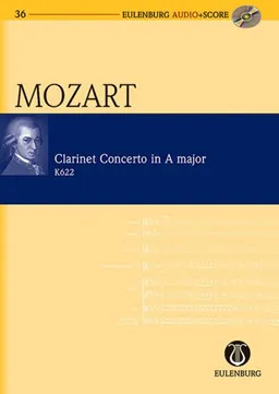 עטיפת הספר Clarinet Concerto in A Major KV 622: Eulenburg Audio+Score Series מאת Wolfgang Amadeus Mozart