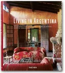 Living in Argentina (Taschen's Lifestyle)