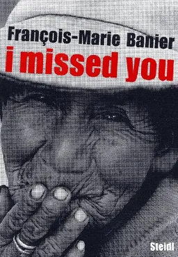 Francois-Marie Banier: I Missed You