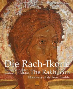 עטיפת הספר The Rakh Icon: Discovery of its True Identity מאת Gertenlauer Renate