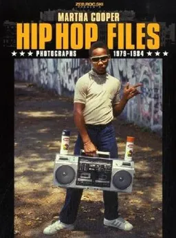 Hip Hop Files: Photographs 1979-1984