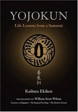 Yojokun: Life Lessons from a Samurai