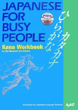 Japanese for Busy People: Kana Workbook Incl. 1 CD