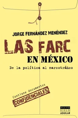 Las FARC en Mexico (Spanish Edition)