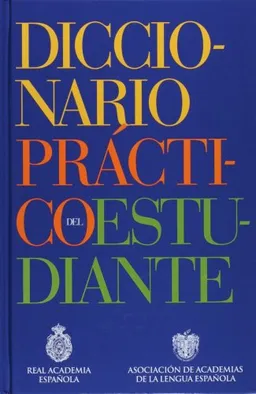 Diccionario Practico del Estudiante/ Student Dictionary (Spanish Edition)