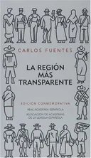 La region mas transparente (Edicion conmemorativa del 50 aniversario) Real Academia Espanola (Spanish Edition)