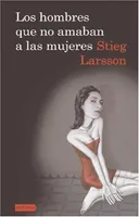Los hombres que no amaban a las mujeres, Vol. 1 Trilogia Millennium (Spanish Edition)