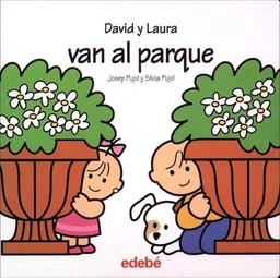 David Y Laura Van Al Parque/ David And Laura Go to the Park (Spanish Edition)