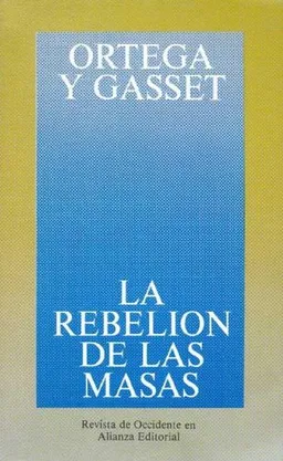 La Rebelion De Las Masas (Spanish Edition)