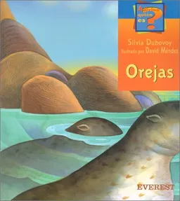 Orejas (Coleccion Adivina Quien Es?) (Spanish Edition)