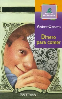 עטיפת הספר Dinero Para Comer/ Lunch Money (Montana Encantada) (Spanish Edition) מאת Andrew Clements