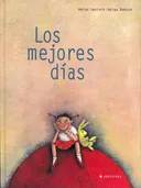 Los mejores dias/ The Best Days (Spanish Edition)