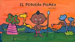 El pequeno pigmeo/ The Little Pygmy (Luciernaga/ Firefly) (Spanish Edition)