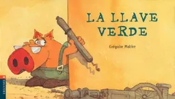 La llave verde/ The Green Key (Luciernaga/ Firefly) (Spanish Edition)