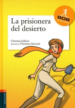 Prisionera Del Desierto/ Prisoner of the Desert (Agencia SOS Princesas) (Spanish Edition)