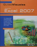 Excel 2007 (GUIAS VISUALES) (Guias Visuales/ Visual Guides) (Spanish Edition)