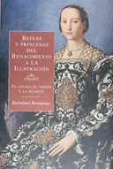 Reinas y princesas del Renacimiento a la Ilustracion (Origenes/ Origins) (Spanish Edition)