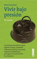 Vivir Bajo Presion, El Estres/Living Under Pressure, Stress: Punto De Encuentro/Meeting Point (Punto De Encuentro (Oceano Grupo Editorial).) (Spanish Edition)