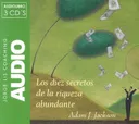 Los Diez Secretos De La Riqueza Abundante/ 10 Secrets of Abundant Wealth (Jorge Lis Coaching) (Spanish Edition)