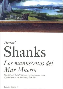 Los Manuscritos Del Mar Muerto / Understanding the Dead Sea Scrolls: El Principal Descubrimiento Contemporaneo Sobre el Judaismo, El Cristianismo y la ... Review (Surcos) (Spanish Edition)