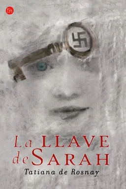 La llave de Sarah / Sarahs Key (Spanish Edition)
