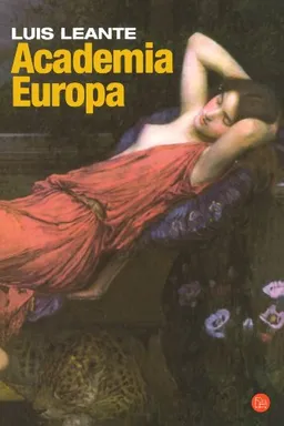 Academia Europa/ Europa Academy (Spanish Edition) (Narrativa (Punto de Lectura))