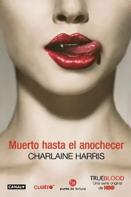 Muerto hasta el anochecer/ Dead Until Dark (Sookie Stackhouse) (Spanish Edition)