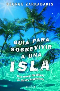 Guia para sobrevivir a una isla (Spanish Edition)