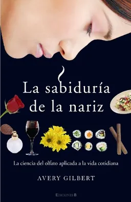 עטיפת הספר Sabiduria de la nariz, La (Spanish Edition) מאת Gilbert Avery