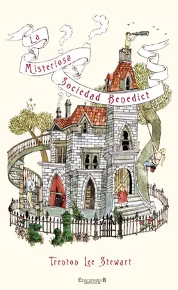 Misteriosa Sociedad Benedict, La (Spanish Edition)