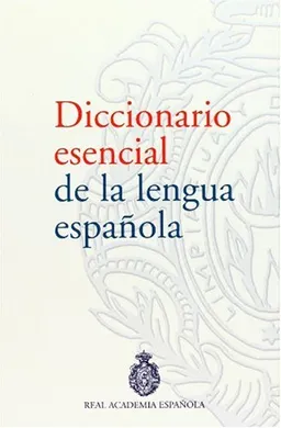 Diccionario esencial de la lengua espanola de la Real Academia Espanola (Spanish Edition)