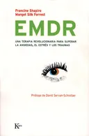 EMDR: Una terapia revolucionaria para superar la ansiedad, el estres y los traumas