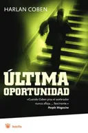 Ultima oportunidad / No Second Chance (Spanish Edition)