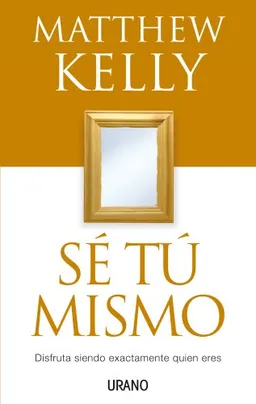 SE TU MISMO (Spanish Edition)