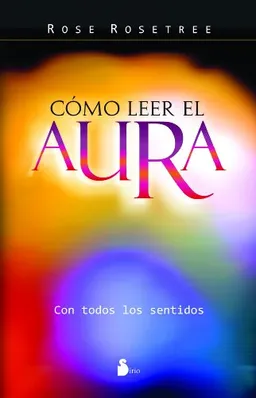 CÃ³mo leer el aura (Spanish Edition)