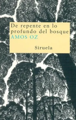 De Repente En Lo Profundo Del Bosque/ Suddenly in the Depth of the Forest (Nuevos Tiempos / New Times) (Spanish Edition)