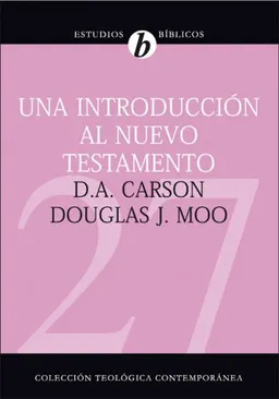Una introcucciÃ³n al Nuevo Testamentoa (Spanish Edition)