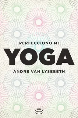 Perfecciono mi yoga (Spanish Edition)